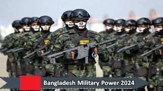 Bangladesh Military Power 2024 - How Powerful is Bangladesh