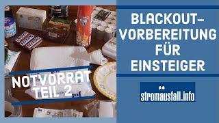 Stromausfall-Vorbereitung für Einsteiger Teil 2 | Ersten Notvorrat für den Blackout erweitern