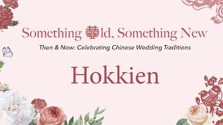 Celebrating Chinese Wedding Traditions | Hokkien