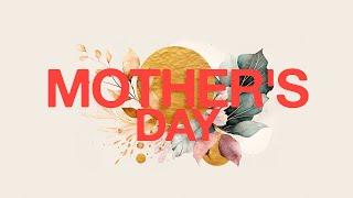 Mothers Day 2024 | Matt Roden | Santa Cruz Bible Church