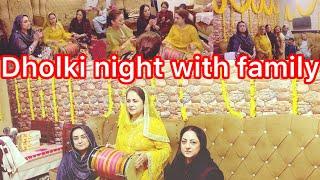 Dholki Night With Family |Finally Shadi Start|Sab Ne Keya Bht Enjoy |