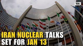 What’s Next for Nuclear Diplomacy? Iran and Europe to Meet on Jan 13