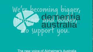 Dementia Australia - The new voice of Alzheimer's Australia SA