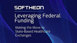 Leveraging Federal Funding: Making the Move to State-Based Healthcare Exchanges