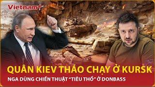 Thời sự Quốc tế tối 11/10. Quân Kiev tháo chạy ở Kursk; Nga dùng chiến thuật “tiêu thổ” ở Donbass