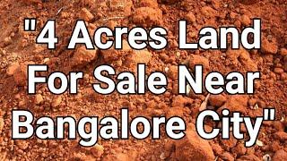 4 Acres of agriculture land for sale near Bangalore city #realestate #farmlandsforsale #landforsale