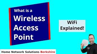 What is a Wireless Access Point (and how do they work)