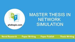 Master Thesis in Network Simulation | MS Thesis in Network Simulation