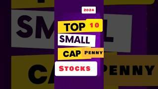 Top 10 Penny Stocks 2024 | Small Cap Stocks #ytshorts #shorts #stockmarket