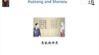 Huineng and Shenxiu (Tao and Zen), A Tao Talk With Derek Lin