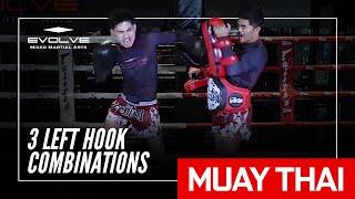 Muay Thai | Sarawut Sor Jor Wichit Padriew's 3 Left Hook Combinations | Evolve University