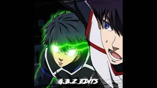 Edit De Isagi  vz Rin itoshi & Shidou Ryusei(AVANGARD - Slowed)️