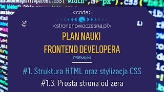 Jak zrobić stronę internetową? #1.3. Prosta strona od zera | #1. Struktura HTML oraz stylizacja CSS