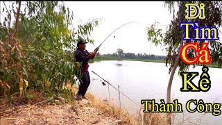 Hành Trình Đi Tìm Cá Kể Và Cái Kết#fishing