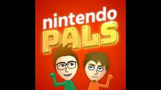 The Nintendo Pals 5 Year Anniversary special! Mystery segment extravaganza! -Nintendo Pals Podcas...