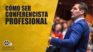 Cómo Ser Un Conferencista Profesional | 3 Claves Para Ser Conferencista