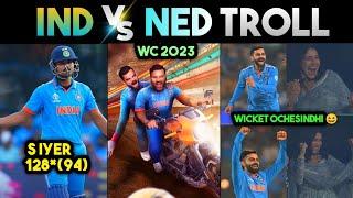 INDIA VS NETHERLANDS WC 2023 MATCH 45 TROLL | KOHLI HITMAN KL RAHUL IYER | TELUGU CRICKET TROLLS