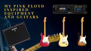 My guitars and equipment inspired to David David Gilmour sound