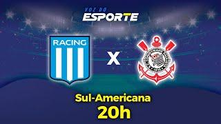 RACING X CORINTHIANS - AO VIVO | COPA SUL-AMERICANA - 31/10/2024