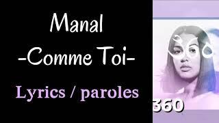 Manal- Comme to toi (Lyrics/paroles/كلمات)