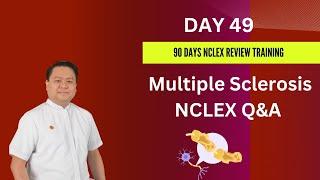 Day 49 | Multiple Sclerosis and Related NCLEX Q&A | 90 Days NCLEX Review Course