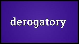 Derogatory Meaning