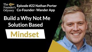 How to Build Solution Based Mindset-Eps #22 Nathan Porter-