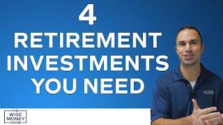 4 Retirement Investments You Should Have