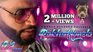 Rakh Honsla - CJ Singh | @iamcjsingh Smokey Records