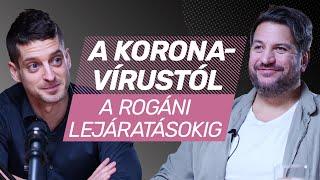 A koronavírustól a Rogáni lejáratásokig | Horváth Oszkár és Ungár Péter | podcast