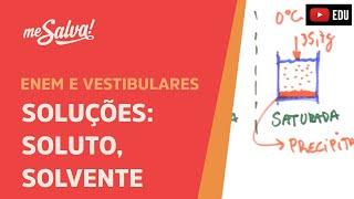 Classificação de soluções | Química | Me Salva! ENEM