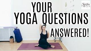 Yoga Q & A | Answers To Commonly Asked Questions About Yoga | Most Asked Questions | ChriskaYoga