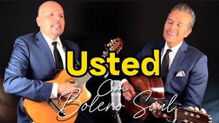 USTED | BOLERO SOUL #music