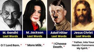 Last Words of Historical Figures Before Death