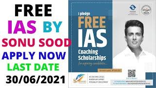 FREE IAS COACHING SCHOLARSHIPS 2021 BY SONU SOOD ll FREE UPSC CIVIL SERVICES COACHING 2021 ll