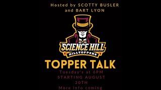 Topper Talk with Scotty Busler and Bart Lyon Coming Soon!