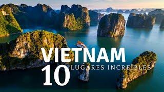 10 LUGARES increíbles para VISITAR en Vietnam