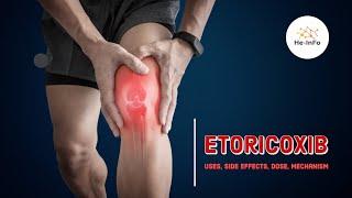 Etoricoxib (Arcoxia): Uses, Indications, Side Effects & Dosage | NSAIDs