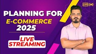 Starting Ecommerce Business in 2025 | #live