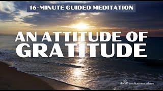 An Attitude of Gratitude : 16-Minute Guided Meditation | davidji