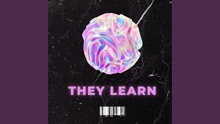They Learn