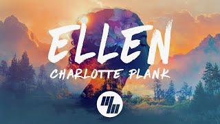 Charlotte Plank - ellen (Lyrics)