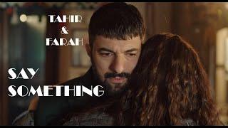 Tahir & Farah - Say Something (Adım Farah | eng sub)