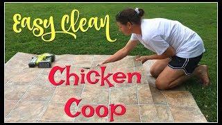 Easy Clean Chicken Coop!