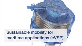 Electric Voith Schneider Propeller (eVSP) - Sustainable mobility for maritime applications