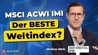 MSCI ACWI IMI: Was macht den Weltindex so besonders? | extraETF