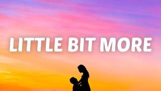 Suriel Hess - Little Bit More (Lyrics)