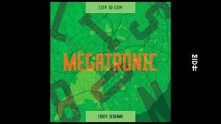 Megatronic - Casey Screams