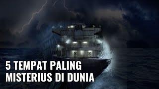 5 TEMPAT PALING MISTERIUS DI DUNIA #BillStory