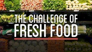 The Challenge of Fresh Food | How to Make Everything